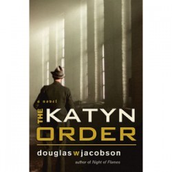 The Katyń Order – A Novel of WWII Reviewed