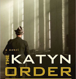 The Katyń Order – A Novel of WWII Reviewed