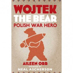 Wojtek the Bear: Polish War Hero