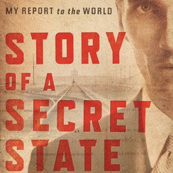 Jan Karski: The Story of a Secret State